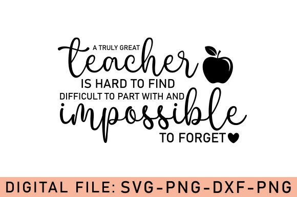 A Truly Great Teacher Hard to Find SVG