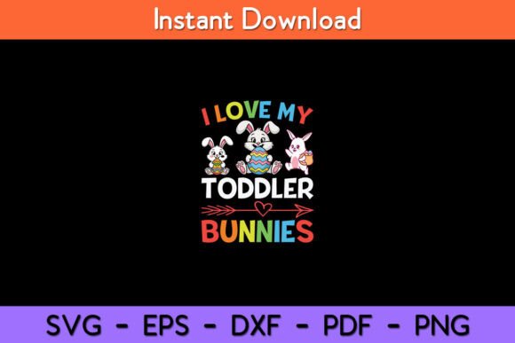 Funny I Love My Toddler Bunnies Teacher Graphics