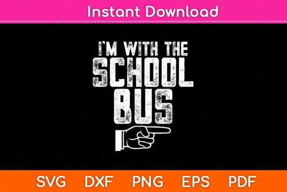 I m With The School Bus Driver Halloween Graphics