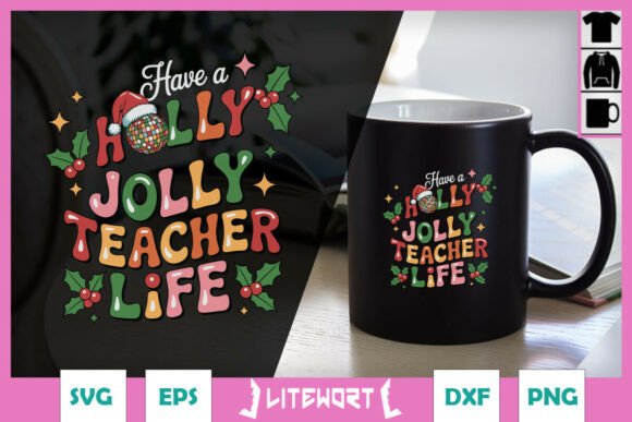 Jolly Teacher Life Holiday Xmas SVG