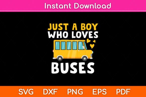 Just a Boy Who Loves Buses Birthday: Graphics and Crafts