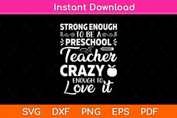Strong Enough to Be a Preschool Teacher Graphics and Crafts