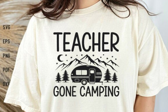 Teacher Gone Camping Outdoor Shirt SVG