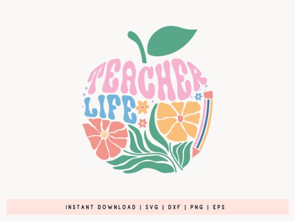 Teacher Life Boho Floral SVG Design for Graphics and Crafts