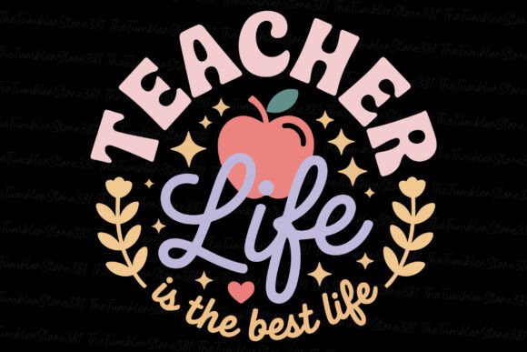 Teacher Life is the Best Life Svg