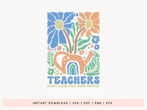 Teachers Plant Seeds Boho Floral SVG for Crafts and Graphics